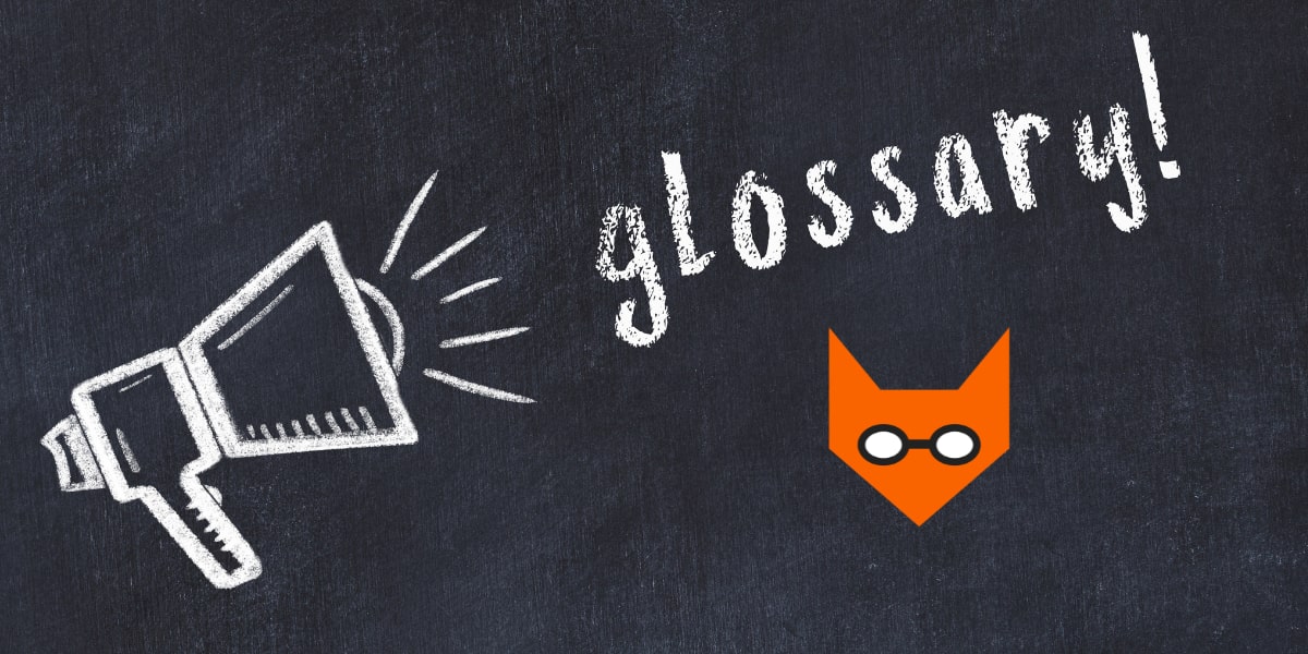 Chalk drawing of a megaphone and the word "Glossary" on a blackboard, featuring an orange fox icon with glasses, symbolizing FoxyLearning.